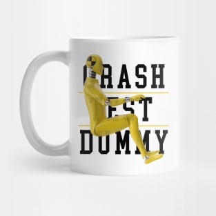 Crash Test Dummy Yellow Crash Test Man Facing Side Way With Yellow Text As Background Mug